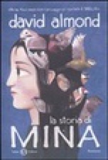 La Storia Di Mina - David Almond