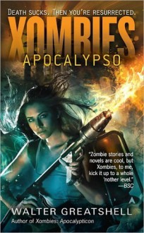 Xombies: Apocalypso - Walter Greatshell