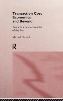 Transaction Cost Economics & CL - Michael Dietrich