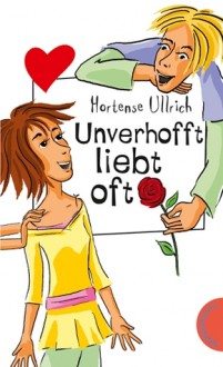 Unverhofft liebt oft (Jojo #8) - Hortense Ullrich