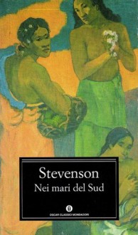 Nei mari del sud - Robert Louis Stevenson, Lucio Trevisan