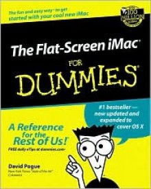 The Flat-Screen iMac for Dummies - David Pogue