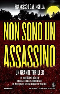 Non sono un assassino (eNewton Narrativa) (Italian Edition) - Francesco Caringella