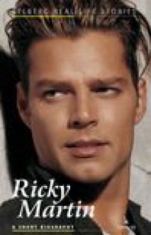 Ricky Martin. A short biography - Ryszard Wolański