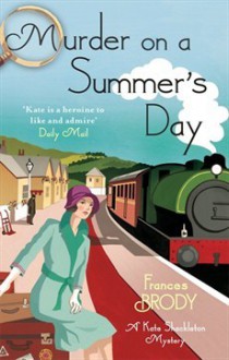 Murder on a Summer's Day - Frances Brody