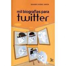 Mil Biografias Para Twitter - Eduardo Diório Junior