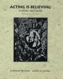 Acting Is Believing: A Basic Method - Charles McGaw, Larry Clark