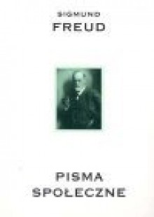 Pisma społeczne - Sigmund Freud