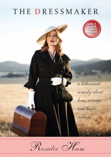 The Dressmaker - Rosalie Ham