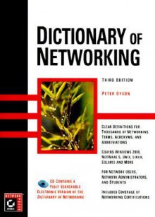 Dictionary of Networking [With *] - Peter Dyson, Kevin Shafer