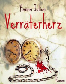 Verräterherz - Hanna Julian