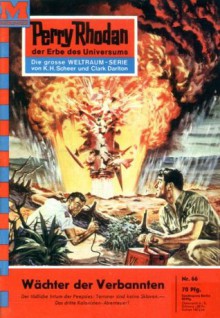 Perry Rhodan 66: Wächter der Verbannten (Heftroman): Perry Rhodan-Zyklus "Atlan und Arkon" (Perry Rhodan-Erstauflage) (German Edition) - Kurt Mahr