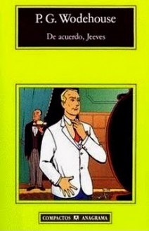 De acuerdo, Jeeves - P.G. Wodehouse