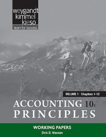 Accounting Principles, Volume 1 (Chapters 1-12): Working Papers - Jerry J. Weygandt