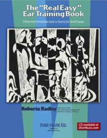 The "Real Easy" Ear Training Book - Sher Music, Roberta Radley