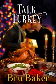 Talk Turkey - Bru Baker