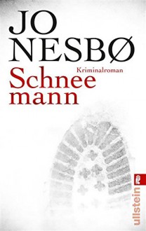 Schneemann: Harry Holes siebter Fall (Ein Harry-Hole-Krimi 7) - Günther Frauenlob, Jo Nesbo