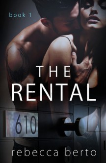 The Rental - Rebecca Berto