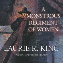 A Monstrous Regiment of Women (Mary Russell, #2) - Laurie R. King, Jenny Sterlin