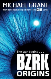 BZRK: Origins - Michael Grant