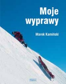 Moje wyprawy - Marek Kamiński