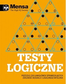 Mensa. The High IQ Society. Testy logiczne - Tim Dedopulos