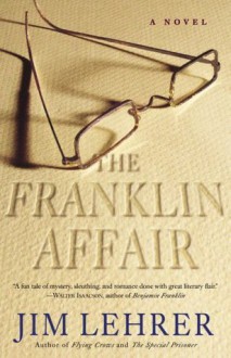 The Franklin Affair: A Novel - Jim Lehrer