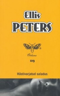 Hästivarjatud saladus - Ellis Peters