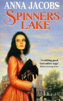 Spinners Lake (Gibson Family) - Anna Jacobs