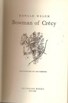 Bowman of Crecy - Ronald Welch