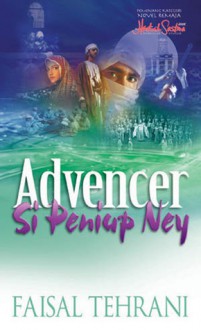 Advencer Si Peniup Ney - Faisal Tehrani