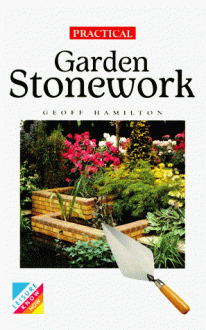 Practical Garden Stonework - Geoff Hamilton