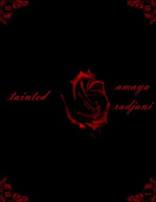 Tainted - Amaya Radjani