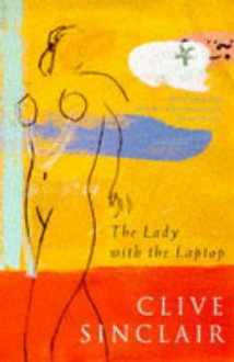 The Lady with the Laptop - Clive Sinclair