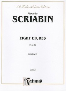 Etudes, Op. 42, Kalmus Edition - Alexander Scriabin