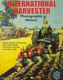 International Harvester: Photographic History - Lee Klancher