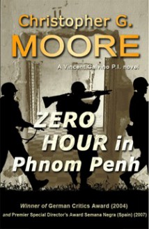 Zero Hour in Phnom Penh - Christopher G. Moore