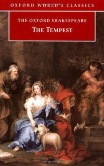 The Tempest (Oxford Shakespeare) - William Shakespeare