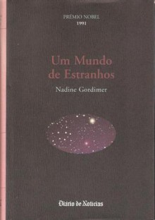 Um Mundo de Estranhos - Nadine Gordimer