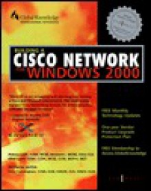 Building a Cisco Network for Windows 2000 - Syngress Media Inc, Melissa Craft