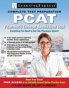 PCAT Pharmacy College Admission Test - Learning Express LLC