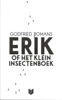 Erik of het klein insectenboek - Godfried Bomans