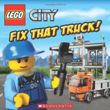 LEGO City: Fix That Truck! - Michael Anthony Steele, Dynamo Ltd., Dynamo Limited