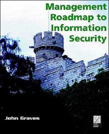 Management Roadmap to Information Security Teachers Edition - John Graves