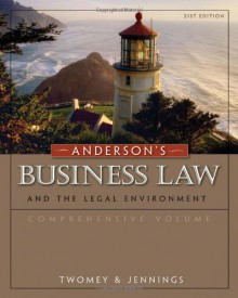 Anderson's Business Law and the Legal Environment, Comprehensive Volume - David P. Twomey