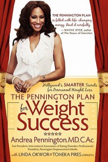 The Pennington Plan for Weight Success - Andrea Pennington