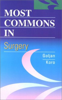 Most Commons In Surgery - Edward F. Goljan