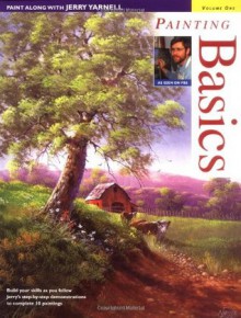 Paint Along with Jerry Yarnell Volume One - Painting Basics - Jerry Yarnell