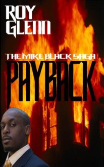 The Mike Black Saga; Payback - Roy Glenn