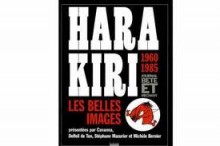 Hara Kiri; Les Belles Images - François Cavanna, Michele Bernier, Stephane Mazurier